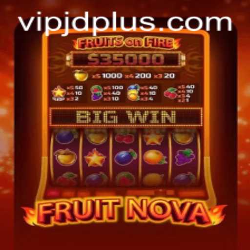The Enchanting World of FruitNova: A Deep Dive into Gameplay and Rules with JDPLUS Integration