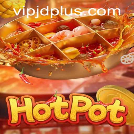 Hotpot: A Captivating New Game Experience with JDPLUS