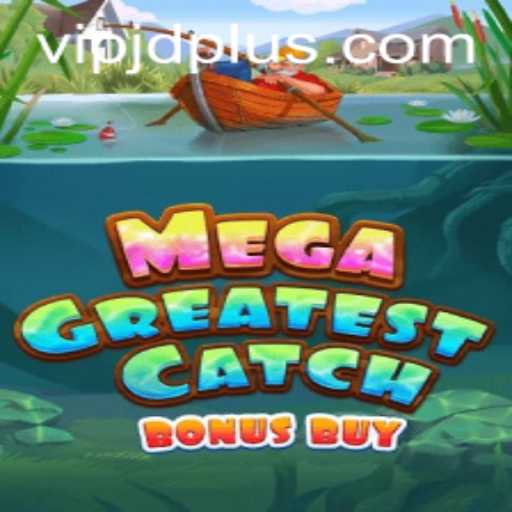 Discover the Thrills of MegaGreatestCatchBonusBuy: A Stellar Exploration in Online Gaming